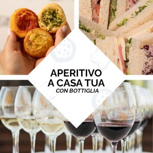 Aperitivo a casa tua - Con Bottiglia